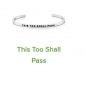 不锈钢开口刻字手镯 THIS TOO SHALL PASS Mantra Bracelets